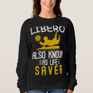 Sweatshirt Volley-ball For Men And Women Libero Donc Known As