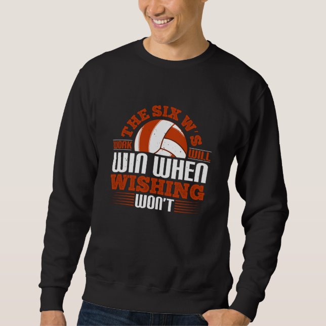 Sweatshirt Volley-ball - Les Six W's Work vont gagner (Devant)