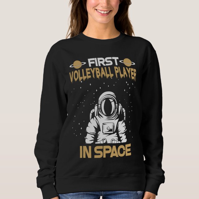 Sweatshirt Volleyball Player In Space (Devant)