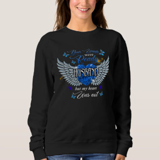 Sweatshirt Vos ailes étaient prêtes mari mais mon cœur ne l'é