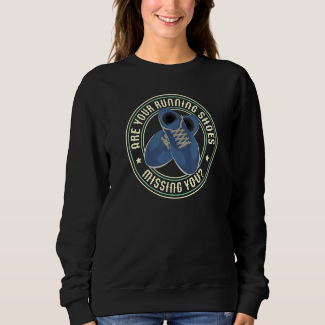 Sweatshirt Vos Chaussures En Cours Vous Manquent Graphique (Devant)