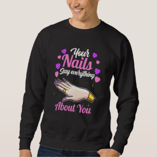Sweatshirt Vos Ongles En Disent Long Sur Vous Technologie O
