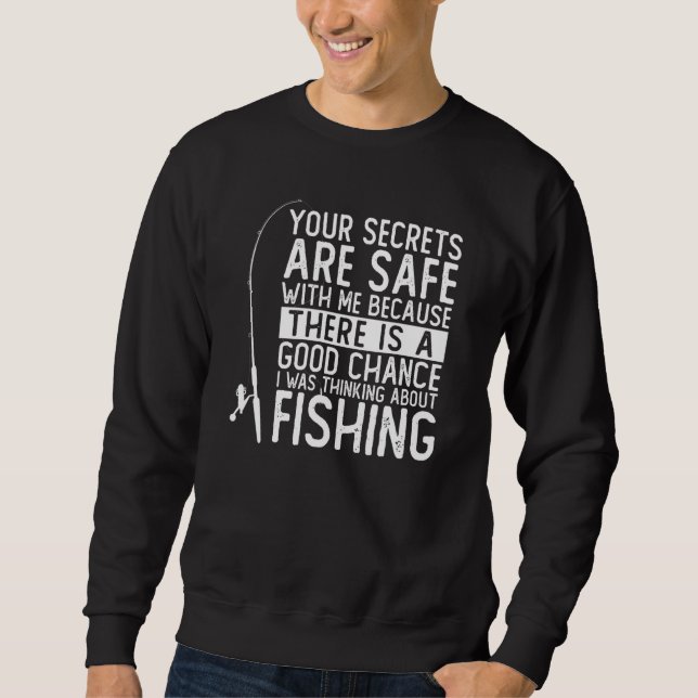 Sweatshirt Vos secrets sont en sécurité avec moi je pensais à (Devant)