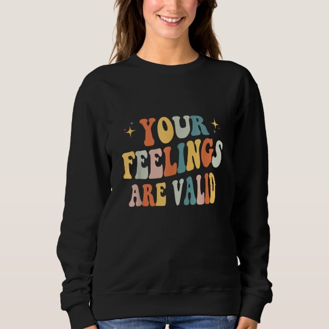 Sweatshirt Vos sentiments sont valides Mignon rétro Santé men (Devant)