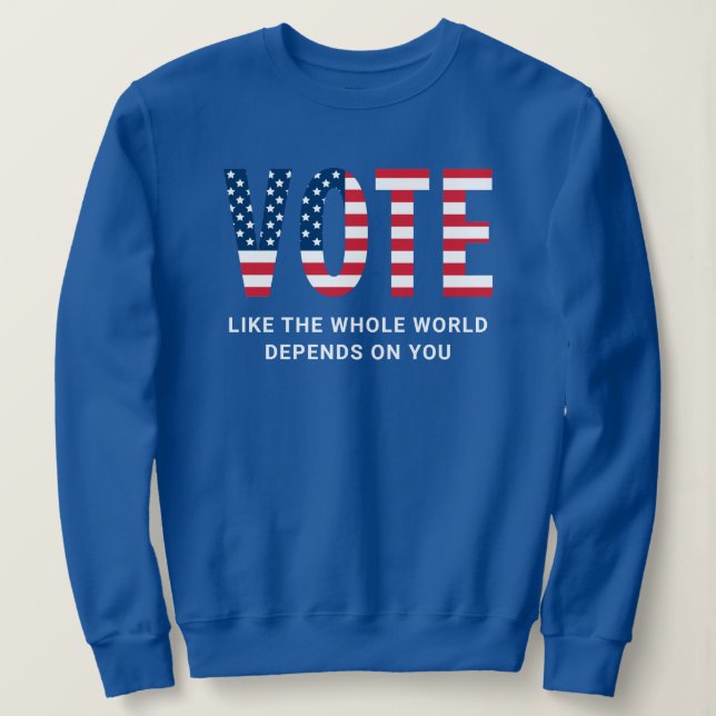 Sweatshirt Vote Patriotique Drapeau Américain Citation Bleue (Design devant)