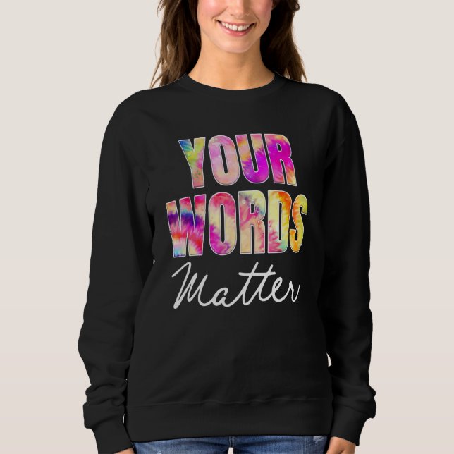 Sweatshirt Votre application d'orthophonie Your Words Matter  (Devant)