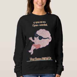 Sweatshirt Votre Cerveau Tombera En Disant Sarcastique