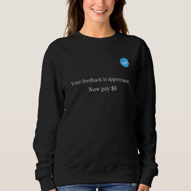 Sweatshirt Votre commentaire est apprécié Maintenant payez 8  (Devant)