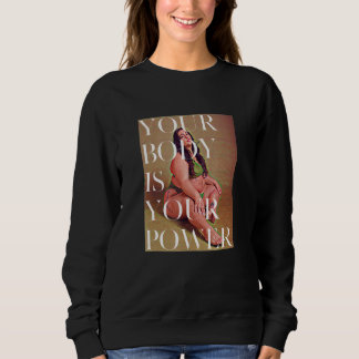 Sweatshirt Votre corps est votre pouvoir - Auto-soin positif