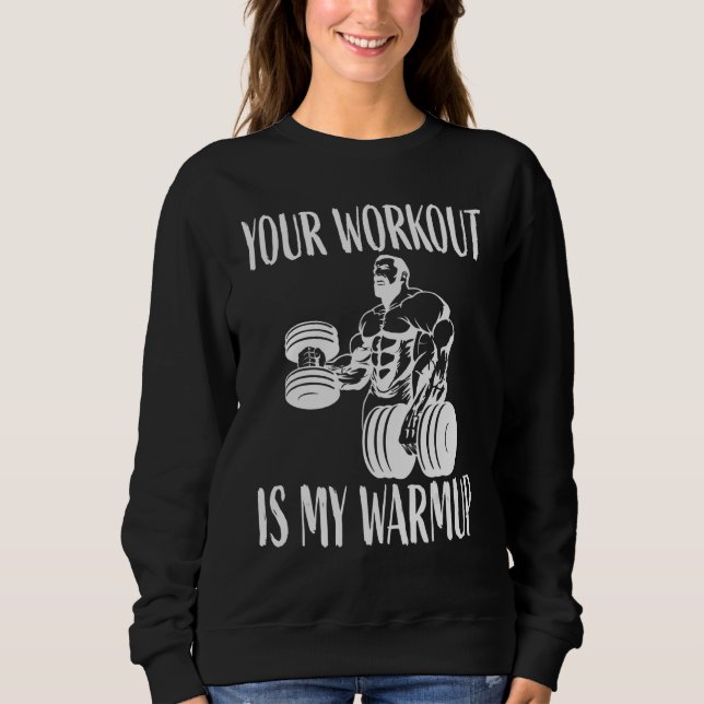 Sweatshirt Votre entraînement est mon ressourcement Bodybuild (Devant)