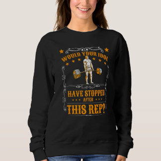 Sweatshirt Votre Idole Musculation Force Athlétisme Culturism