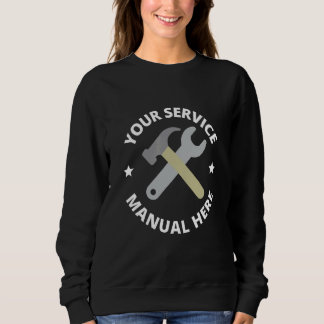 Sweatshirt Votre Manuel De Service Ici Handyman Tout Savoir