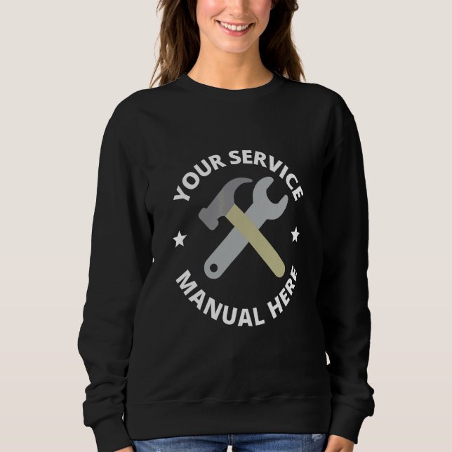 Sweatshirt Votre Manuel De Service Ici Handyman Tout Savoir (Devant)