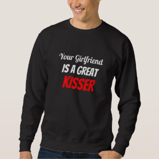 Sweatshirt Votre petite amie est une grande embrasseuse