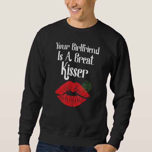 Sweatshirt Votre petite amie est une grande embrasseuse Citat (Devant)