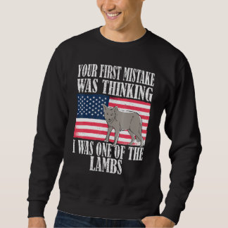 Sweatshirt Votre première erreur a été de penser que j'étais 