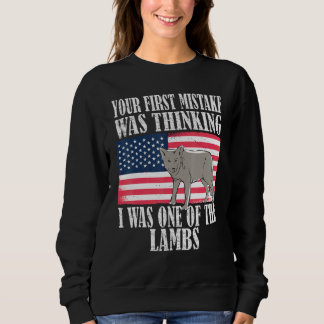 Sweatshirt Votre première erreur était de penser que j'étais 