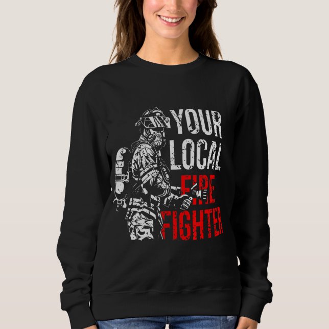 Sweatshirt Votre service local d'incendie de pompiers (Devant)