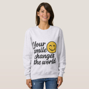 Sweatshirt Votre sourire change le monde