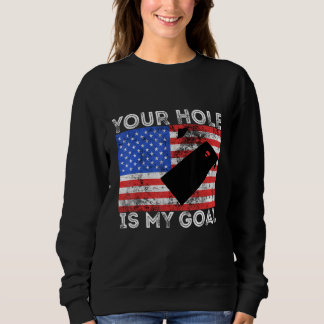 Sweatshirt Votre trou est mon objectif Joueur de jeu de cornh