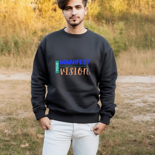 Sweatshirt Votre vision du manifeste (Créateur téléchargé)