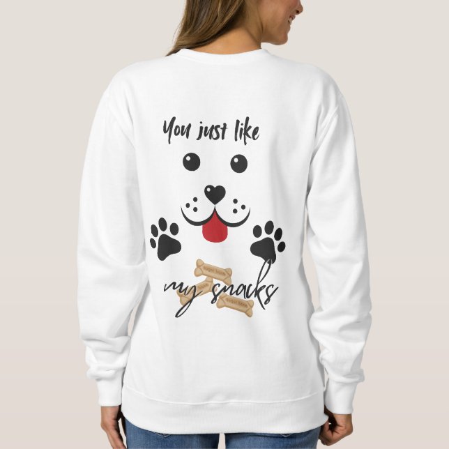 Sweatshirt Vous aimez mes snacks (Dos)