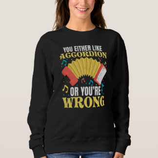Sweatshirt Vous aimez soit la musique d'accordéon Joueur d'ac