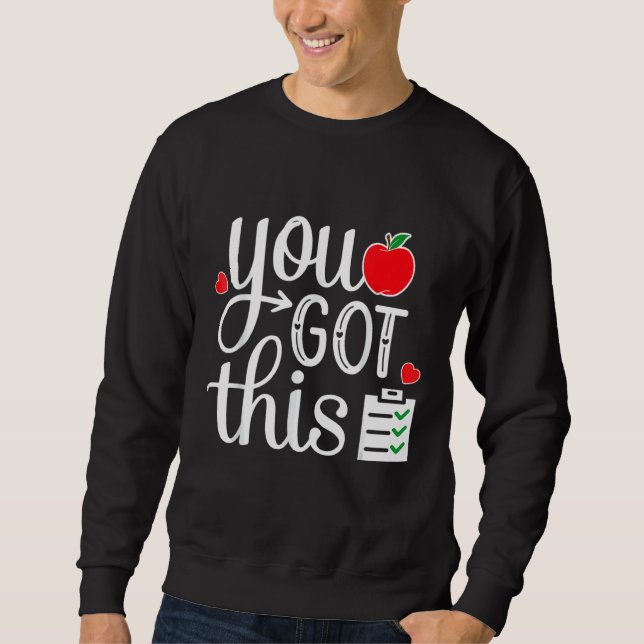 Sweatshirt Vous Avez Ce Test D'Étudiants D'Enseignants Jour 2 (Devant)
