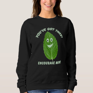 Sweatshirt Vous avez cette mention d'encouragement