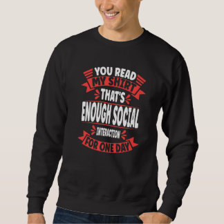 Sweatshirt Vous avez lu mon C'est assez d'interaction social