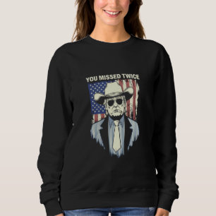 Sweatshirt Vous avez manqué deux fois Trump cow-boy occidenta