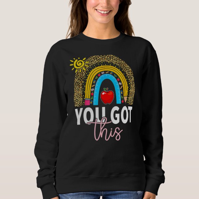 Sweatshirt Vous Avez Obtenu Ce Test D'Enseignant De Jour De T (Devant)