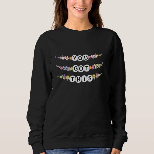 Sweatshirt Vous Avez Test Day Ce Bracelet Enseignement Motiva (Devant)