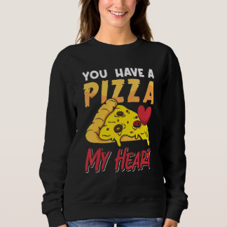 Sweatshirt Vous avez une pizza pour Valentine