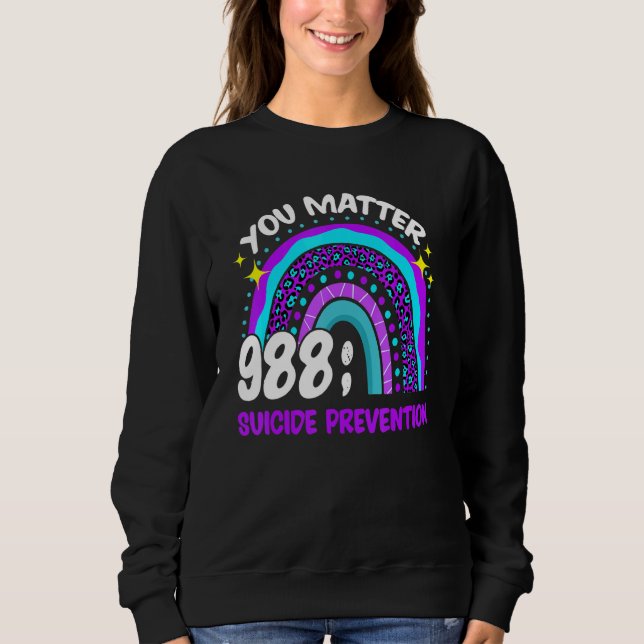 Sweatshirt Vous comptez 988 Prévention du Suicide Sensibilisa (Devant)