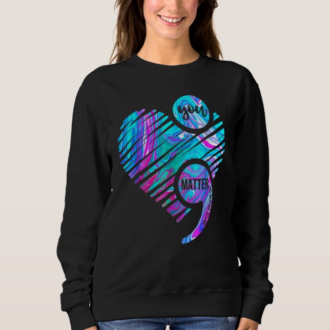 Sweatshirt Vous Comptez Prévention du Suicide Sens Point-virg (Devant)