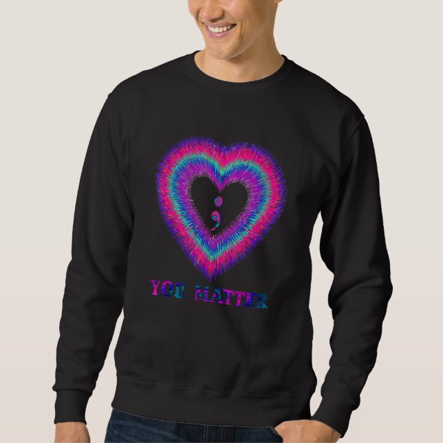 Sweatshirt Vous Comptez Sensibilisation au Suicide et Prévent (Devant)