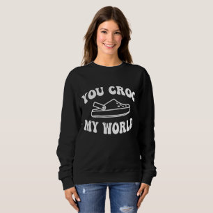 Sweatshirt Vous Croquez Mon Monde Drôle