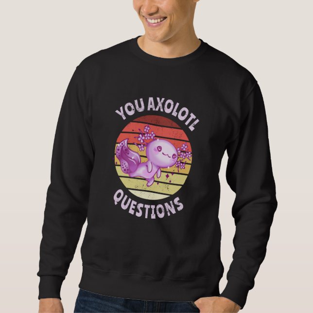 Sweatshirt Vous des questions de axolotl (Devant)