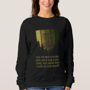 Sweatshirt Vous devez avoir beaucoup d'As, n'est-ce pas Disc