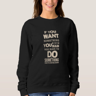 Sweatshirt Vous Devez Faire Quelque Chose | Devis motivationn