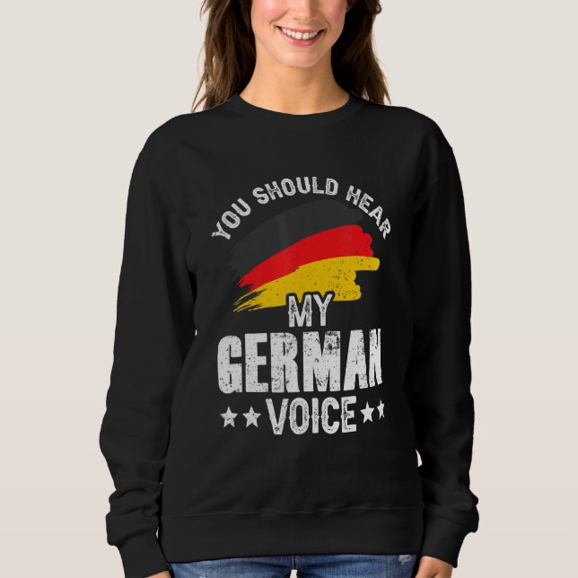 Sweatshirt Vous Devriez Entendre Mon Enseignant De Voix Allem (Devant)