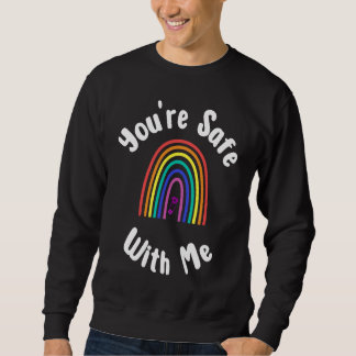 Sweatshirt Vous êtes en sécurité avec moi Espace sûr Fierté É