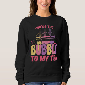 Sweatshirt Vous êtes la bulle à mon thé Boba Tea japonais