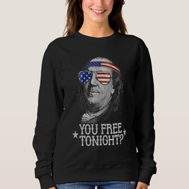 Sweatshirt Vous êtes libre ce soir 4 juillet  États-Unis Ben  (Devant)