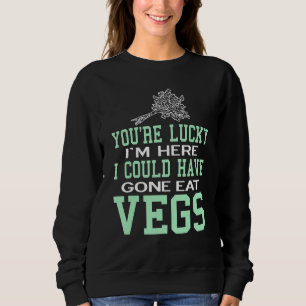 Sweatshirt Vous êtes Lucky Vegan Végétarien Sain