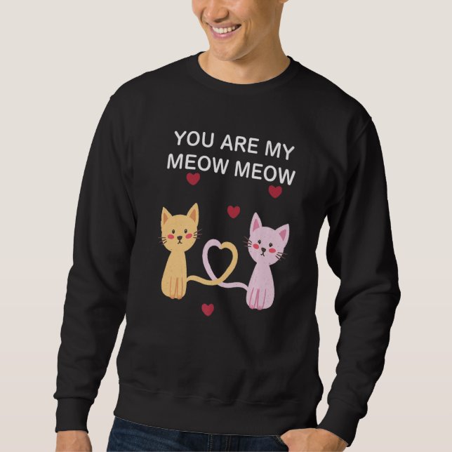 Sweatshirt Vous Êtes Mon Meow Meow (Devant)