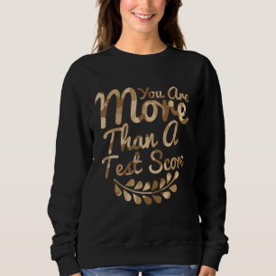 Sweatshirt Vous Êtes Plus Qu'Un Test Score Camo Test Day Te