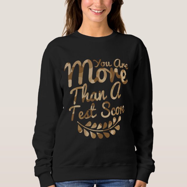 Sweatshirt Vous Êtes Plus Qu'Un Test Score Camo Test Day Te (Devant)