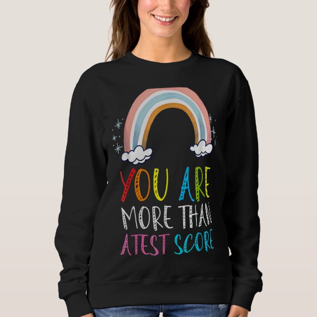 Sweatshirt Vous Êtes Plus Qu'Un Test Score Enseignant Test Da (Devant)